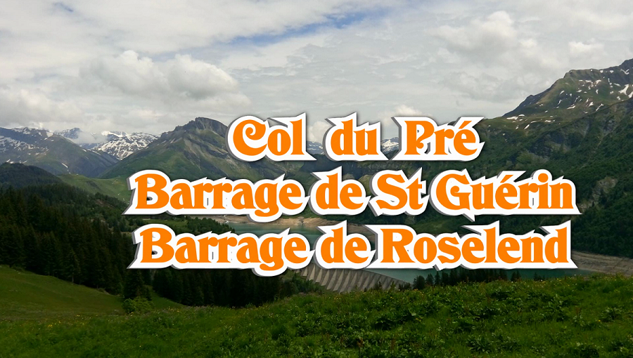 Circuit vélo Barrage St Guérin/col du Pré depuis Beaufort Savoie