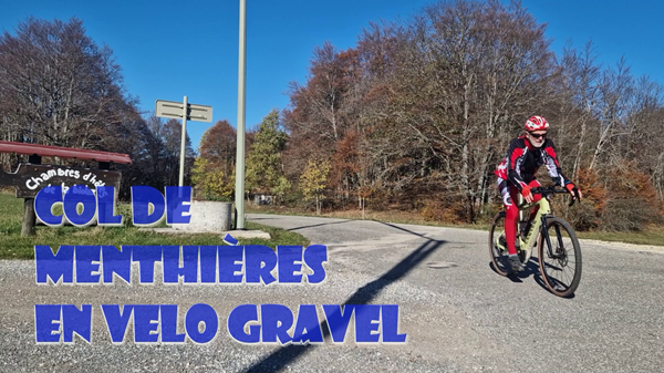 Vélo gravel col de Menthhières depuis Chézery Forens Ain